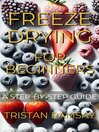Freeze Drying for Beginners